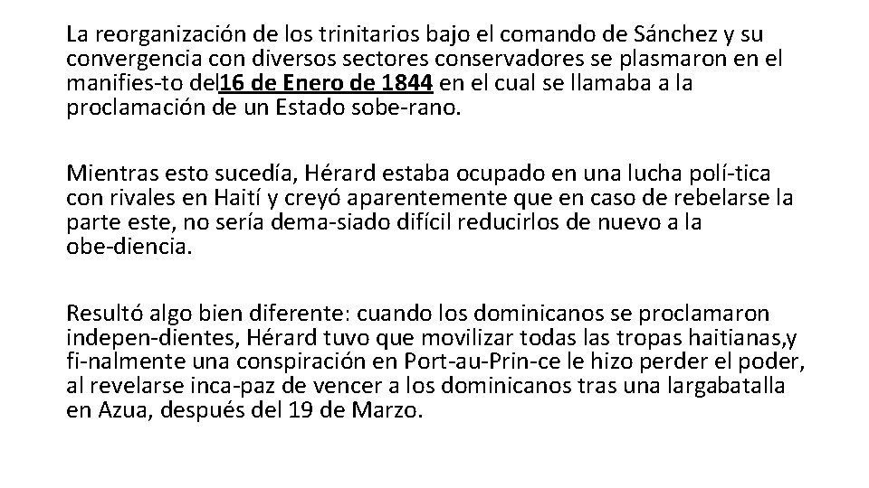 La reorganización de los trinitarios bajo el comando de Sánchez y su convergencia con La reorganización de los trinitarios bajo el comando de Sánchez y su convergencia con