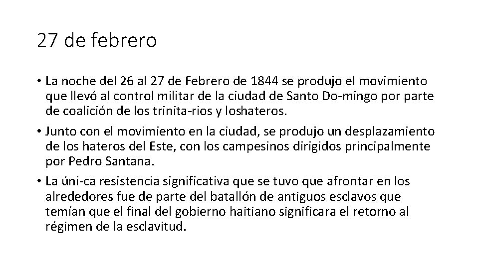 27 de febrero • La noche del 26 al 27 de Febrero de 1844 27 de febrero • La noche del 26 al 27 de Febrero de 1844