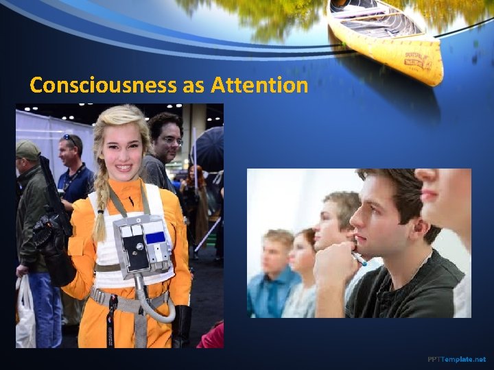 Consciousness as Attention 