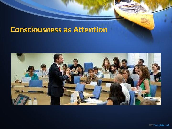 Consciousness as Attention 