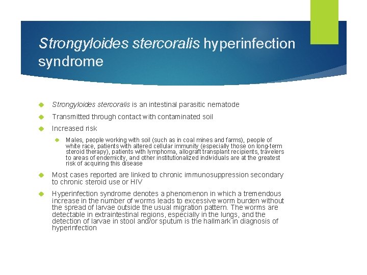 Strongyloida fertőzés (strongyloidosis), Strongyloidosis fertőzés