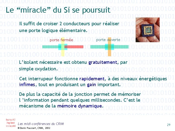 Le “miracle” du Si se poursuit Il suffit de croiser 2 conducteurs pour réaliser