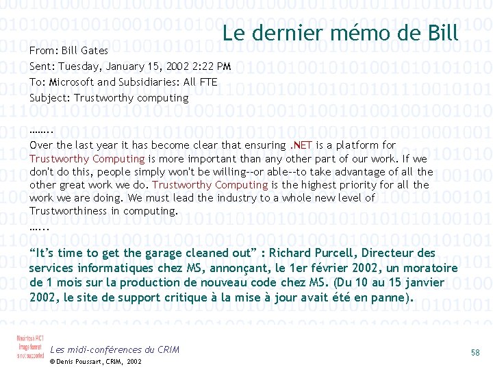 Le dernier mémo de Bill From: Bill Gates Sent: Tuesday, January 15, 2002 2: