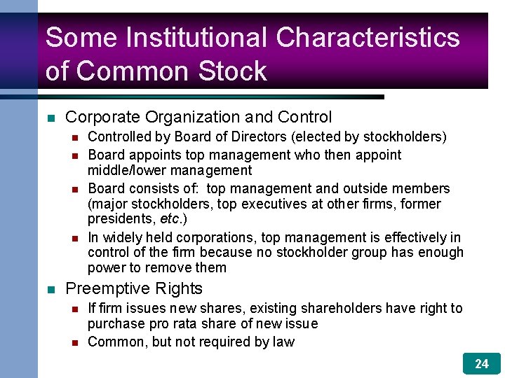 Some Institutional Characteristics of Common Stock n Corporate Organization and Control n n n