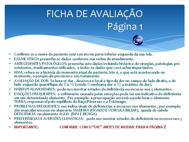 FICHA DE AVALIAÇÃO Página 1 Confirme se o nome do paciente está correto na