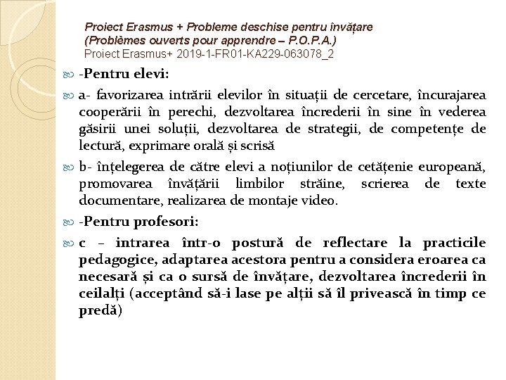Proiect Erasmus + Probleme deschise pentru învățare (Problèmes ouverts pour apprendre – P. O.