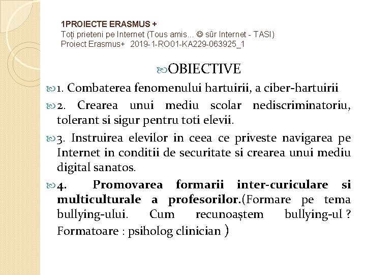 1 PROIECTE ERASMUS + Toți prieteni pe Internet (Tous amis. . . sûr Internet