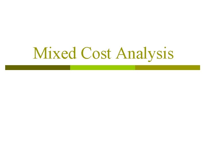 Mixed Cost Analysis 