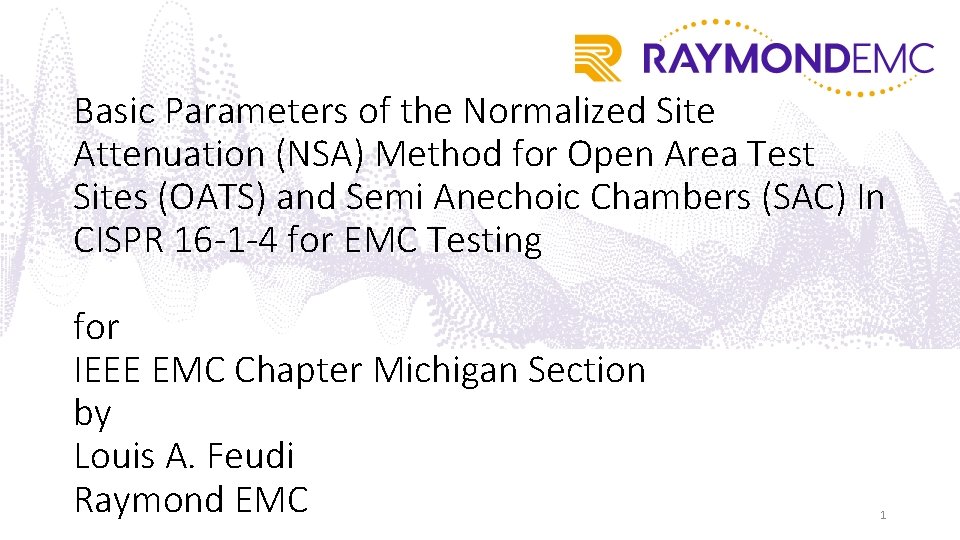 Basic Parameters of the Normalized Site Attenuation (NSA) Method for Open Area Test Sites