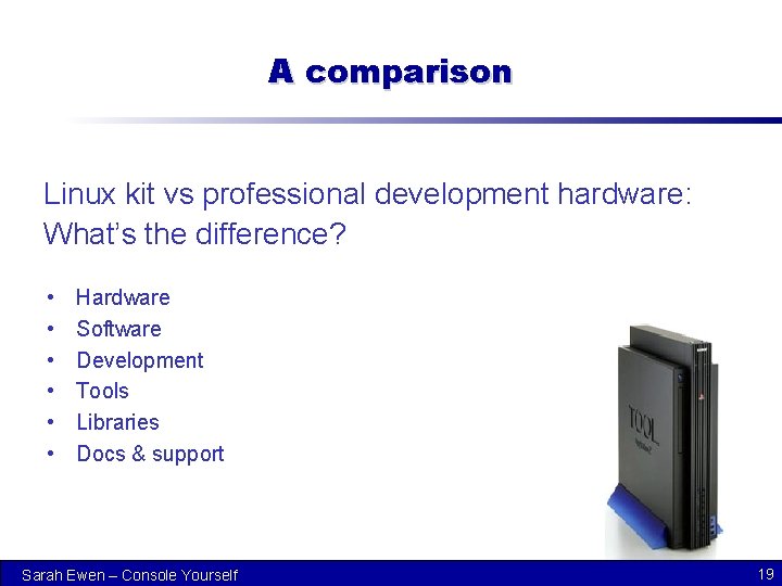 A comparison Linux kit vs professional development hardware: What’s the difference? • • •