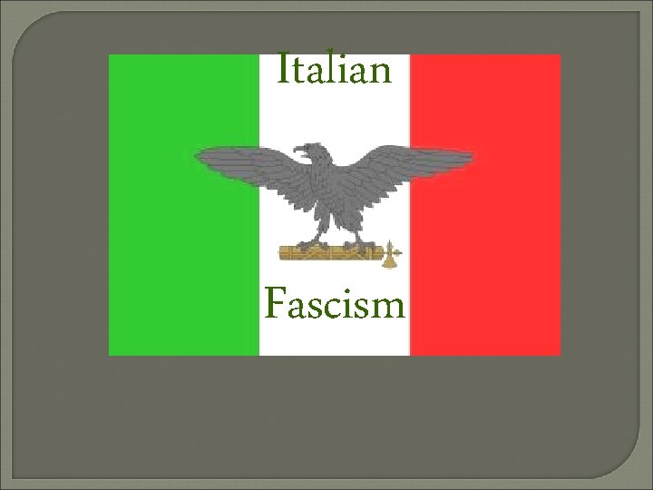 Italian Fascism 