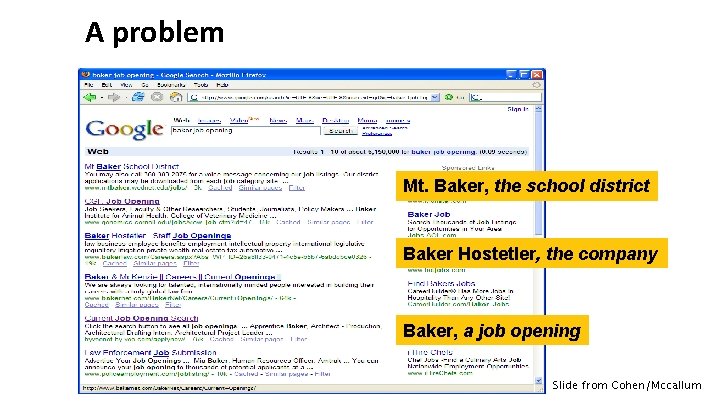 A problem Mt. Baker, the school district Baker Hostetler, the company Baker, Genomics job A problem Mt. Baker, the school district Baker Hostetler, the company Baker, Genomics job