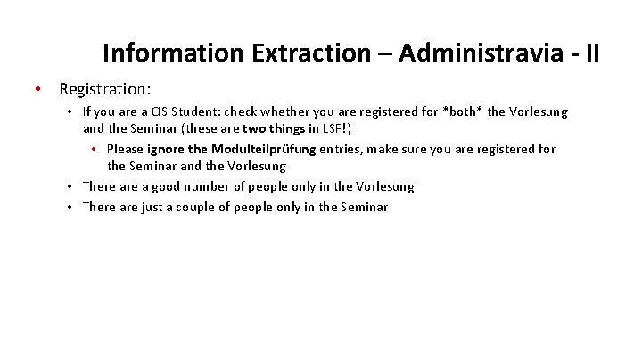 Information Extraction – Administravia - II • Registration: • If you are a CIS