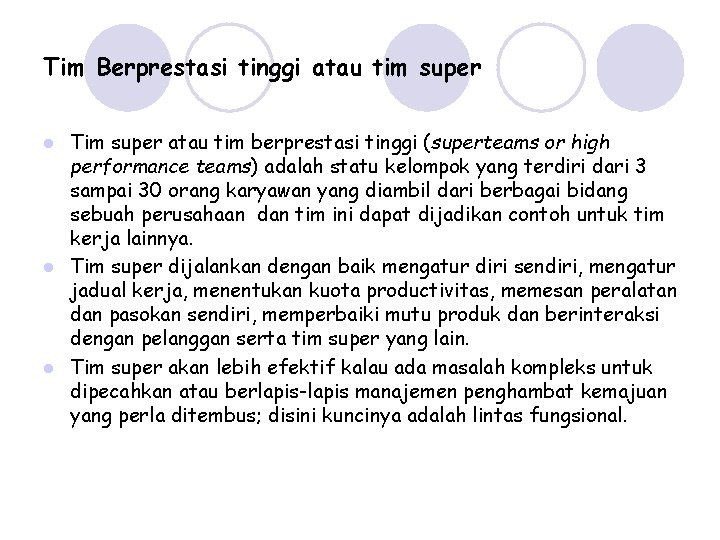 Tim Berprestasi tinggi atau tim super Tim super atau tim berprestasi tinggi (superteams or