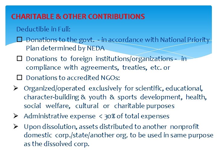 CHARITABLE & OTHER CONTRIBUTIONS Deductible in Full: Donations to the govt. - in accordance CHARITABLE & OTHER CONTRIBUTIONS Deductible in Full: Donations to the govt. - in accordance