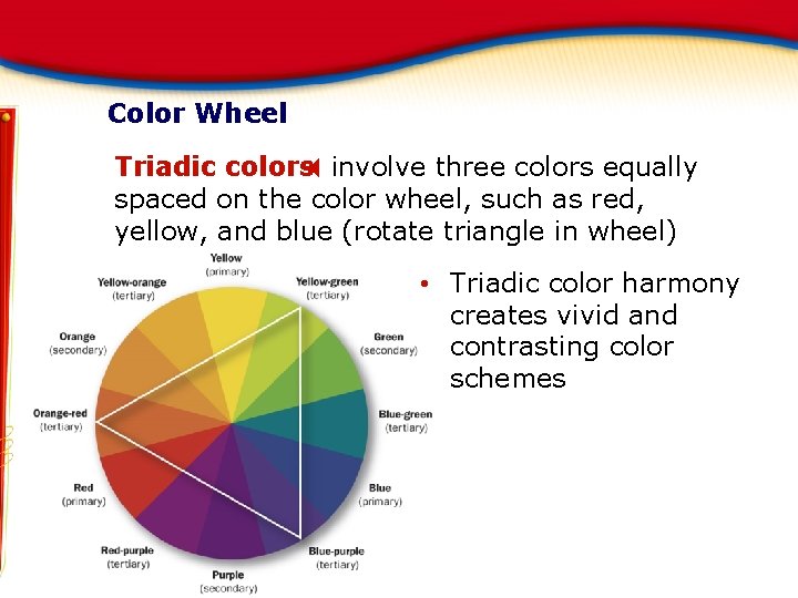 Color Wheel Triadic colors. X involve three colors equally spaced on the color wheel, Color Wheel Triadic colors. X involve three colors equally spaced on the color wheel,