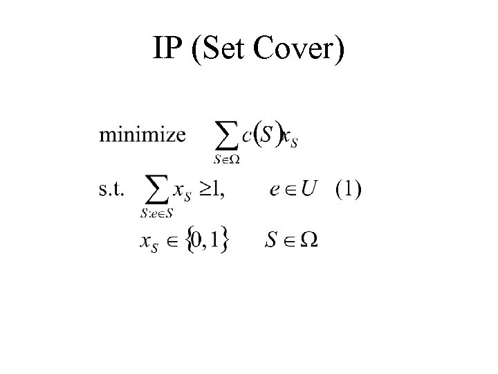 IP (Set Cover) 