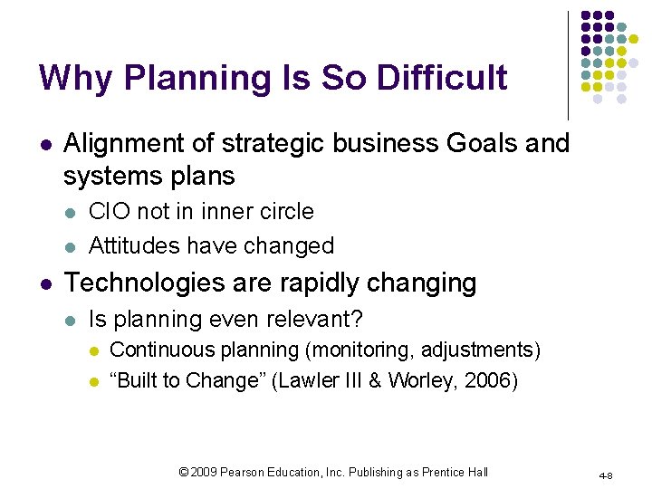 Why Planning Is So Difficult l Alignment of strategic business Goals and systems plans