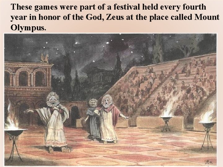 These games were part of a festival held every fourth year in honor of