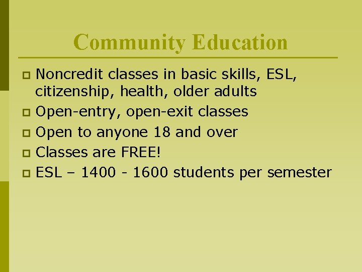 Allan Hancock College Atkinson Lifelong Learning Center Taking