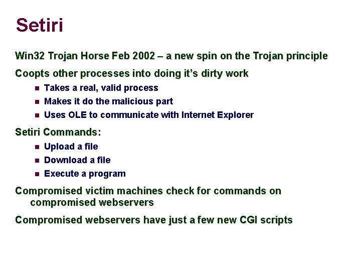 Setiri Win 32 Trojan Horse Feb 2002 – a new spin on the Trojan