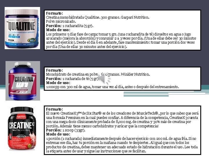 Formato: Creatina monohidratada Qualitine. 300 gramos. Gaspari Nutrition. Polvo micronizado. Porción: 1 cucharadita (5