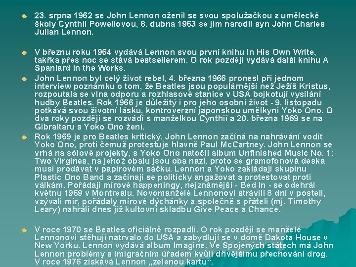 u 23. srpna 1962 se John Lennon oženil se svou spolužačkou z umělecké školy