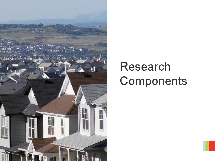 Research Components 
