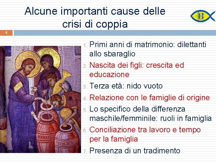 Alcune importanti cause delle crisi di coppia 4 Primi anni di matrimonio: dilettanti allo