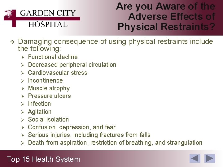 Are you Aware of the Adverse Effects of Physical Restraints? v Damaging consequence of