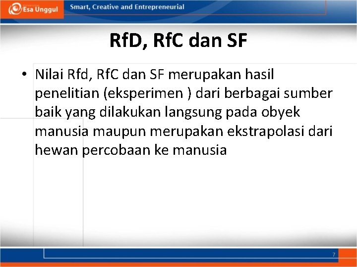 Rf. D, Rf. C dan SF • Nilai Rfd, Rf. C dan SF merupakan