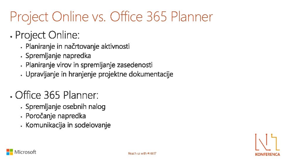 Project Online vs. Office 365 Planner Reach us with #ntk 17 