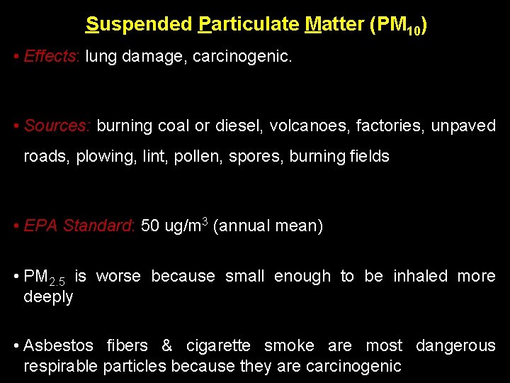 Suspended Particulate Matter (PM ) 100% Percent 10 Complete 00: 30 • Effects: lung