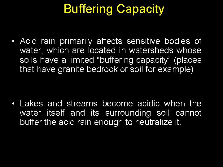 00: 30 Buffering Capacity Percent Complete 100% i. Respond Master • Acid rain primarily.