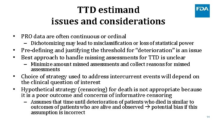 TTD estimand issues and considerations • PRO data are often continuous or ordinal – TTD estimand issues and considerations • PRO data are often continuous or ordinal –