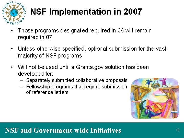 NSF Implementation in 2007 • Those programs designated required in 06 will remain required