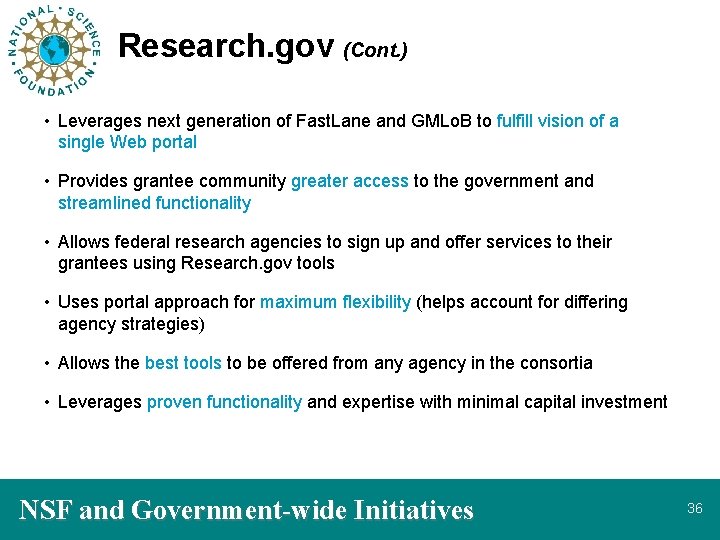 Research. gov (Cont. ) • Leverages next generation of Fast. Lane and GMLo. B