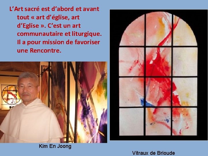 L’Art sacré est d’abord et avant tout « art d’église, art d’Eglise » .