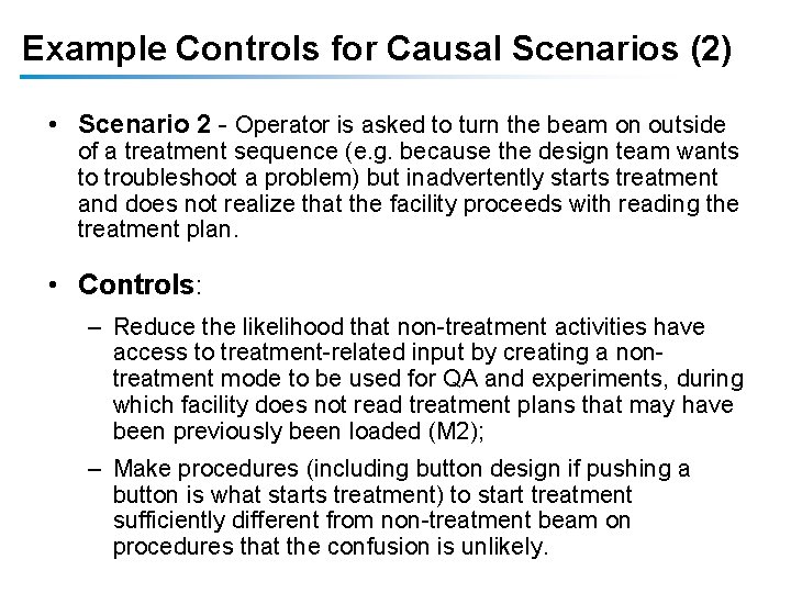 Example Controls for Causal Scenarios (2) • Scenario 2 - Operator is asked to Example Controls for Causal Scenarios (2) • Scenario 2 - Operator is asked to