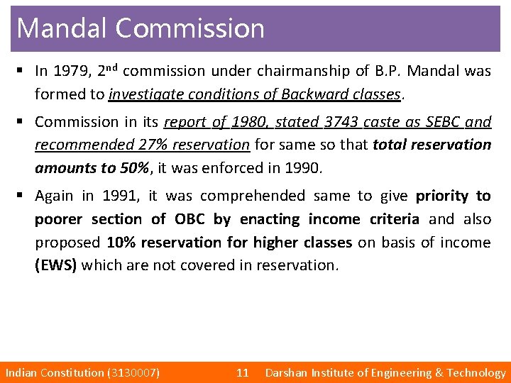 Mandal Commission § In 1979, 2 nd commission under chairmanship of B. P. Mandal