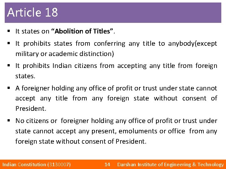 Article 18 § It states on “Abolition of Titles”. § It prohibits states from