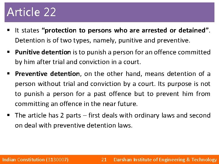 Article 22 § It states “protection to persons who are arrested or detained”. Detention