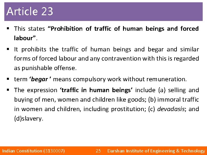 Article 23 § This states “Prohibition of traffic of human beings and forced labour”.