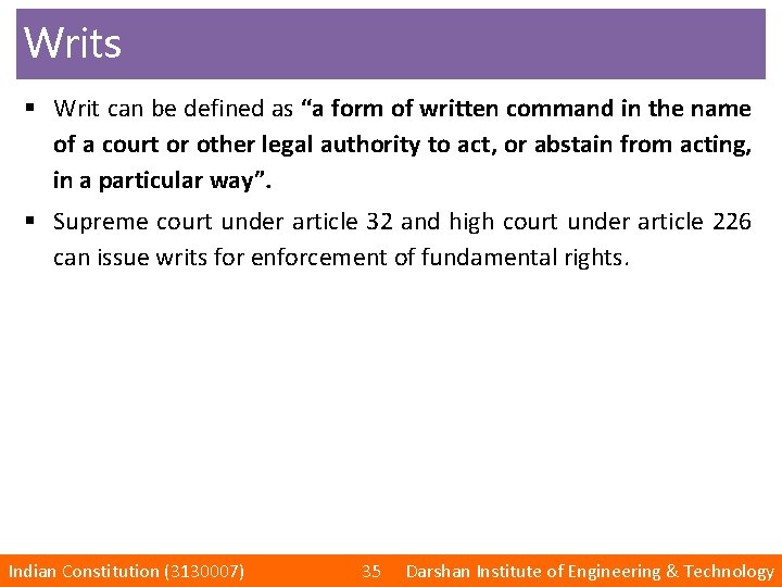 Writs § Writ can be defined as “a form of written command in the