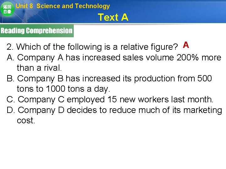 返回 目录 Unit 8 Science and Technology Text A 2. Which of the following 返回 目录 Unit 8 Science and Technology Text A 2. Which of the following