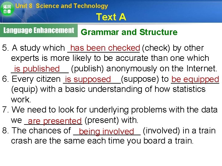 返回 目录 Unit 8 Science and Technology Text A Grammar and Structure 5. A 返回 目录 Unit 8 Science and Technology Text A Grammar and Structure 5. A
