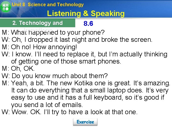 返回 目录 Unit 8 Science and Technology Listening & Speaking 2. Technology and 8. 返回 目录 Unit 8 Science and Technology Listening & Speaking 2. Technology and 8.