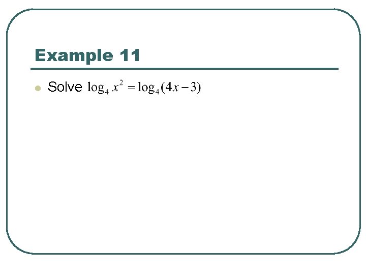 Example 11 l Solve 