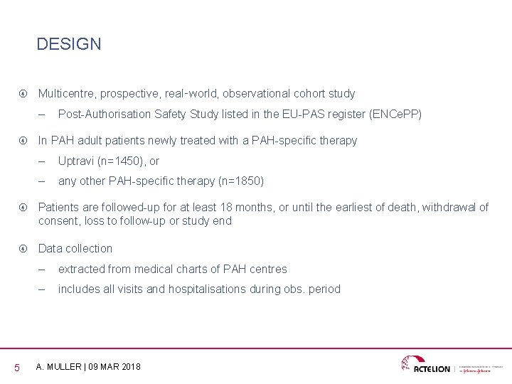 DESIGN Multicentre, prospective, real‑world, observational cohort study – Post-Authorisation Safety Study listed in the