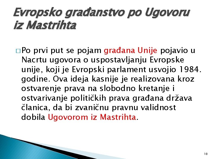 Evropsko građanstvo po Ugovoru iz Mastrihta � Po prvi put se pojam građana Unije